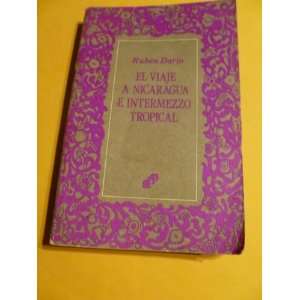   NICARAGUA E INTERMEZZO TROPICAL. (COLECCION AZUL) RUBEN DARIO Books