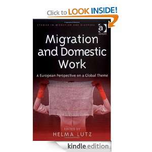 Migration and Domestic Work (Studies in Migration and Diaspora) Helma 