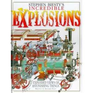  Stephen Biestys Incredible Explosions Exploded Views of 