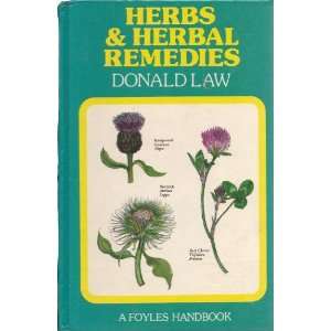  Herbs and Herbal Remedies (9780707105376) Donald Law 