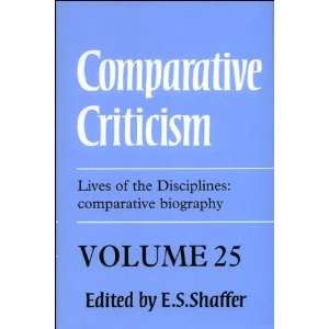  Comparative Criticism Lives of the Disciplines (Comparative 