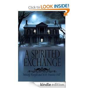 Spirited Exchange Melody Knight, N. D. Hansen Hill  