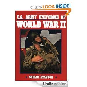 Army Uniforms of World War II Shelby L. Stanton  