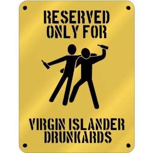  New  Reserved Only For Virgin Islander Drunkards  Virgin 