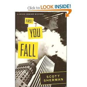  First You Fall (9781607511625) Scott Sherman Books
