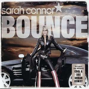  Bounce Sarah Connor Music