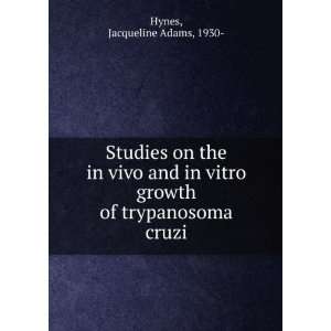  Studies on the in vivo and in vitro growth of trypanosoma 