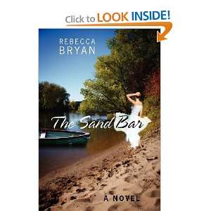 The Sand Bar A Novel Rebecca Bryan 9781432788278  Books