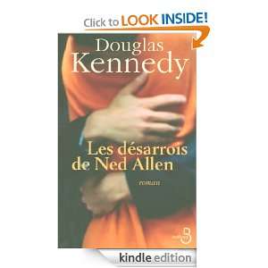 Les Désarrois de Ned Allen (French Edition) Douglas KENNEDY, Bernard 