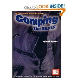    Mel Bay Comping the Blues (9780786613632) Frank Vignola Books