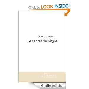 Le secret de Virgile (French Edition) Simon Larente  