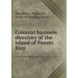  Colonial business directory of the island of Puerto Rico 