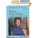 Madam Prime Minister A Biography of Margaret Thatcher (People in 
