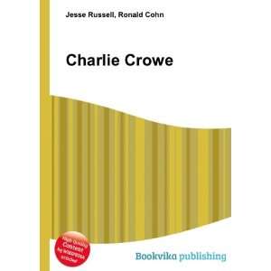  Charlie Crowe Ronald Cohn Jesse Russell Books