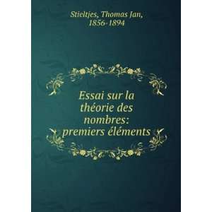    premiers Ã©lÃ©ments Thomas Jan, 1856 1894 Stieltjes Books