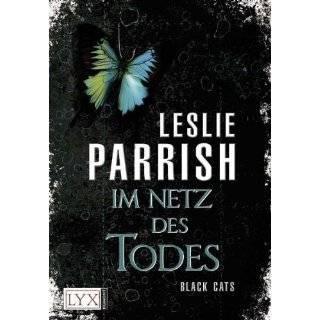 Black CATs 02. Im Netz des Todes by Leslie Parrish (Sep 1, 2011)