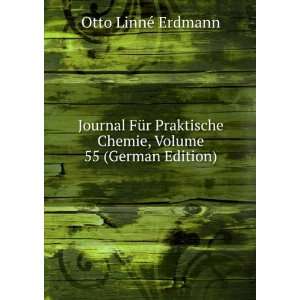  Journal FÃ¼r Praktische Chemie, Volume 55 (German Edition) Otto 