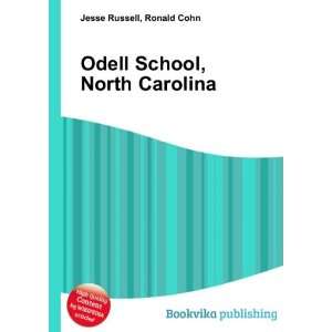  Odell School, North Carolina Ronald Cohn Jesse Russell 