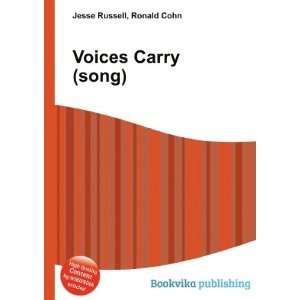  Voices Carry (song) Ronald Cohn Jesse Russell Books
