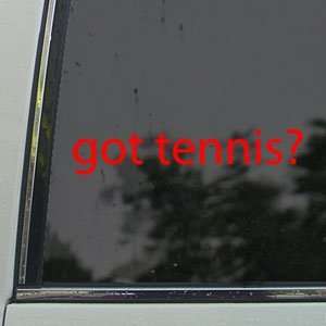  Got Tennis? Red Decal Sport Ball Truck Window Red Sticker 