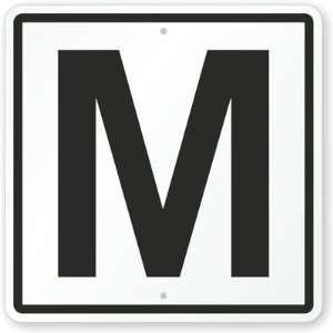  Sign With Letter M Engineer Grade Sign, 18 x 18 
