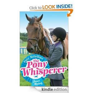 The Pony Whisperer 5 Pony Rebellion Janet Rising  Kindle 