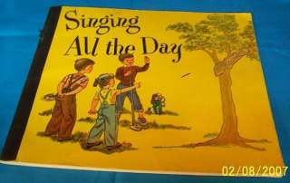   SINGING ALL THE DAY LILLA BELLE PITTS SC 1957 GINN & COMPANY  