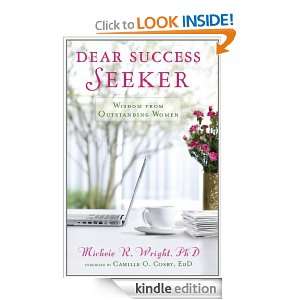 Dear Success Seeker Michele R. Wright, Camille Cosby, Camille O 