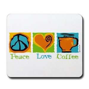  Peace Love Coffee Funny Mousepad by  Office 