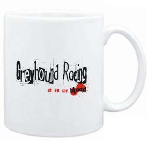   White  Greyhound Racing IS IN MY BLOOD  Sports