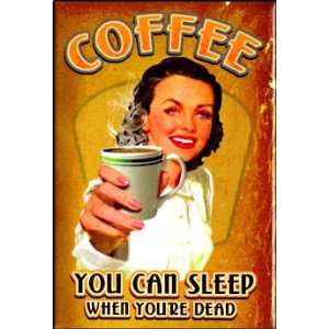 Coffee   You can Sleep When youre Dead   Refrigerator 