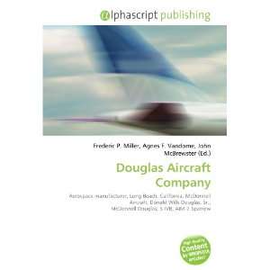  Douglas Aircraft Company (9786132897435) Books