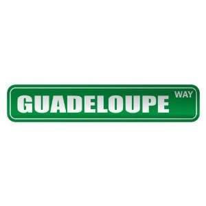     GUADELOUPE WAY  STREET SIGN COUNTRY GUADELOUPE