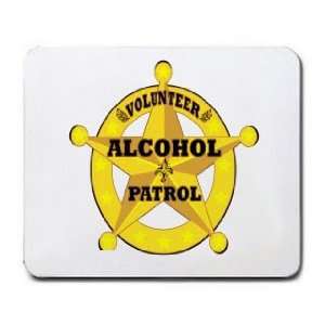  VOLUNTEER ALCOHOL PATROL Mousepad