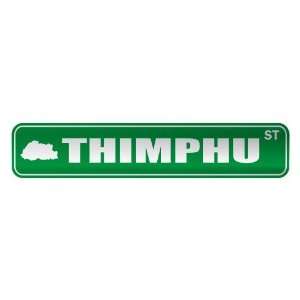   THIMPHU ST  STREET SIGN CITY BHUTAN