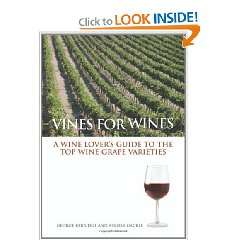  Vines for Wines A Wine Lovers Guide to the Top Wine 