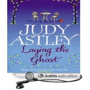  Laying the Ghost (Audible Audio Edition) Judy Astley, Liz 