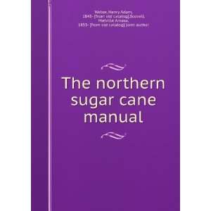  The northern sugar cane manual Henry Adam, 1845  [from old catalog 