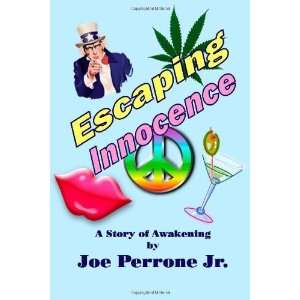   Innocence A Story Of Awakening [Paperback] Joe Perrone Jr. Books