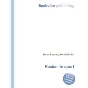  Racism in sport Ronald Cohn Jesse Russell Books