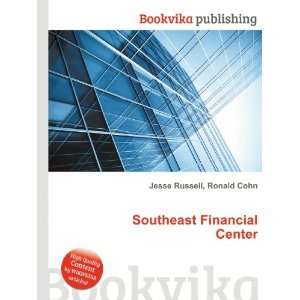  Southeast Financial Center Ronald Cohn Jesse Russell 
