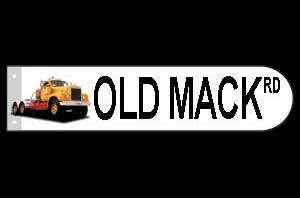 MACK TRUCK B SERIES METAL STREET/ROAD SOUVENIR SIGN  