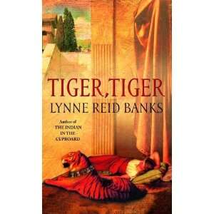    Tiger, Tiger [Mass Market Paperback] Lynne Reid Banks Books