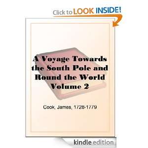 Voyage Towards the South Pole and Round the World Volume 2 James 