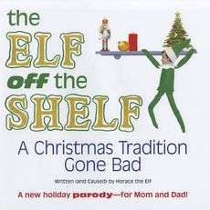 Elf Off the Shelf NEW by Horace the Elf  