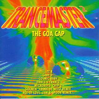 TranceMaster 2   The GOA GAP   Cosmic Baby, Shamen,TZ 8  