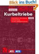 Kurbeltriebe Konstruktion, Berechnung und Erprobung von den Anfängen 