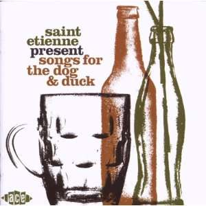 Saint Etienne Present Songs for the Dog and Duck Various  