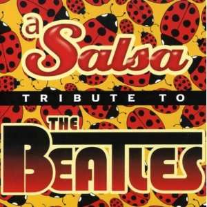 Salsa Tribute to the Beatles Various Artists  Musik