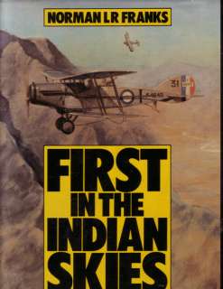 WWII RAF   FIRST IN THE INDIAN SKIES   NORMAN FRANKS   1981  